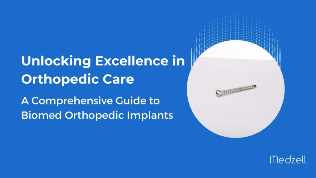 Unlocking Excellence in Orthopaedic Care: A Comprehensive Guide to Biomed Orthopaedic Implants